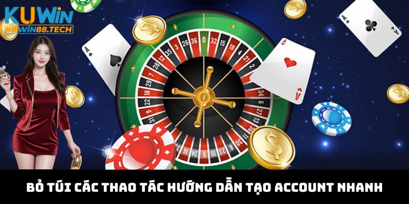 Bỏ túi các thao tác hướng dẫn tạo account nhanh