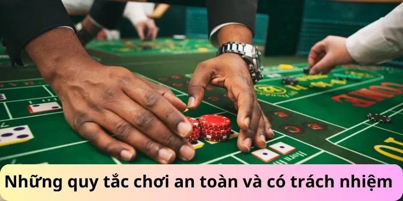 Làm thế nào để chơi có trách nhiệm
